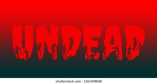 Undead word and silhouettes on them. Halloween theme background