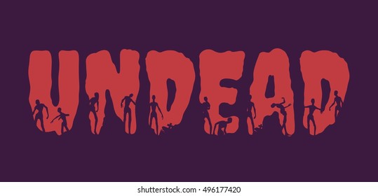 Undead word and silhouettes on them. Halloween theme background
