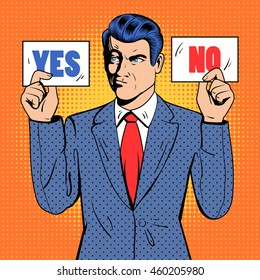 Undecided Businessman Making Decision. Man Holding Cards Yes No. Pop Art. Vector illustration