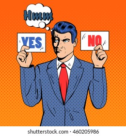 Undecided Businessman Making Decision. Man Holding Cards Yes No. Pop Art. Vector illustration