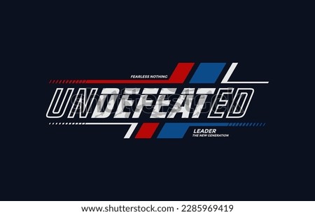 Undefeated, break limits, modern and stylish typography slogan. Colorful abstract design vector illustration for print tee shirt, apparels, background, typography, poster and more.