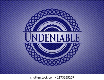 Undeniable badge with jean texture