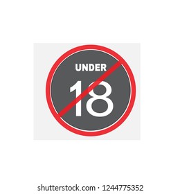 under 18 age restriction sign, no entry. Not Allowed Sign, warning symbol, road symbol sign and traffic symbol design concept, vector illustration.