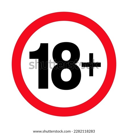 Under 18 sign warning symbol. Over 18 only censored. Eighteen age older forbidden adult content.