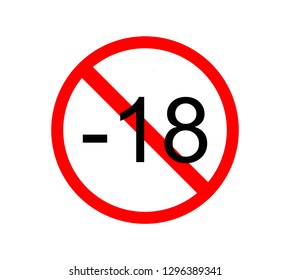 Under 18 years prohibition sign. adults only. Number eighteen in red crossed circle. symbols isolated on white background vector illustration.