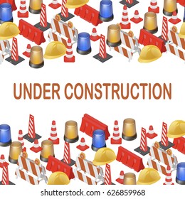 Under construction barrier, warning sign and traffic cone, helmet and light. Under Construction Banner