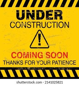 Under Construction, coming soon, thanks for your patience, sign vector