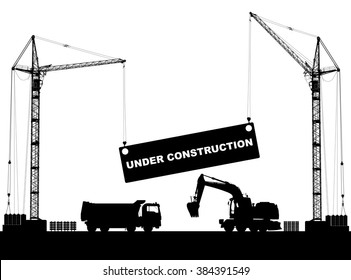 "Under construction" concept at building site with detailed silhouettes of construction machines on white background. Vector illustration
