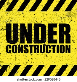 Under construction grunge sign, vector illustration