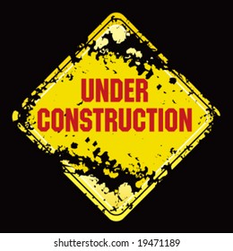 Under construction grunge traffic sign