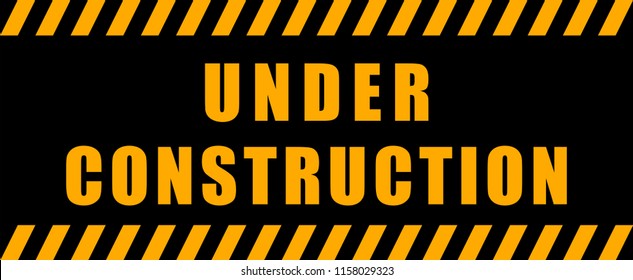 Under Construction Industrial Sign.
