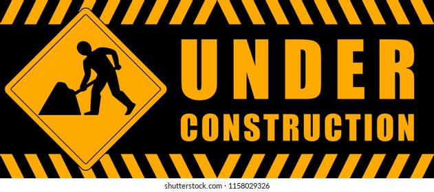 Under Construction Industrial Sign.
