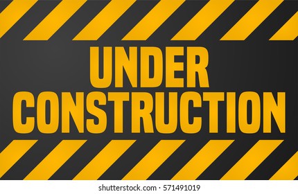 Under Construction Industrial Sign.