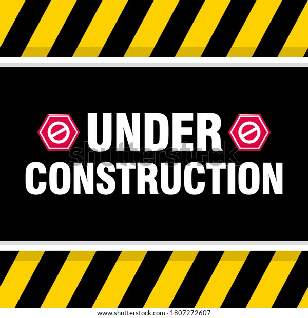 Under Construction Poster Sign Design Illustration Stock Vector ...