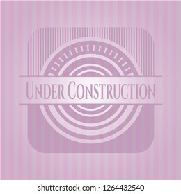 Under Construction retro pink emblem