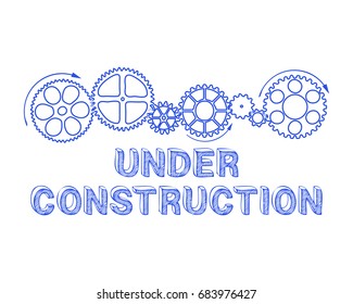 Under construction text with gear wheels hand drawn background

