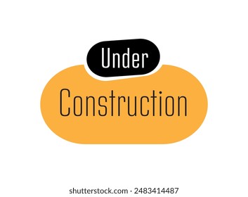 under construction text information sign