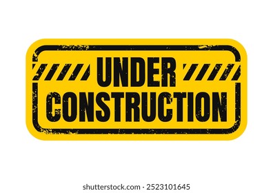 Under construction text information sign symbol with yellow grunge square frame. Vector Illustration