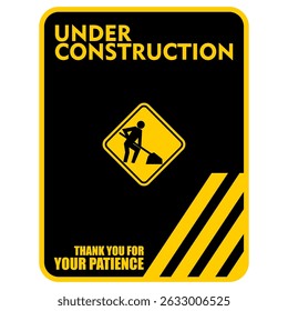 Under Construction, Thank you for your patience, poster vector
