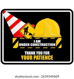 Under Construction, Thank you for your patience, poster vector