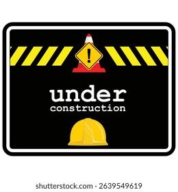 Under Construction, Thank you for your patience, poster vector