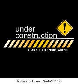 Under construction, thank you your patience, vector