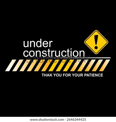 Under construction, thank you your patience, vector