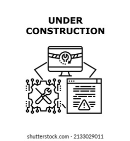 Under Construction Vector Icon Concept. Website With Error Closed And Under Construction, Redesign And Technic Maintenance. Fixing Processing Of Broken Internet Web Site Black Illustration