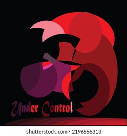 Under control good for t-shirt and backround
