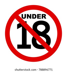 Under eighteen sign.Prohibition sign.