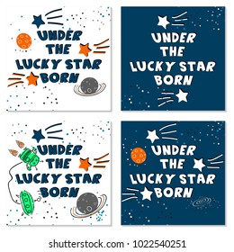 Under the Lucky Star born words with space theme background.