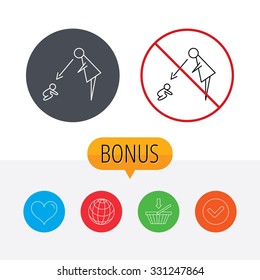 Under nanny supervision icon. Babysitting care sign. Mother watching baby symbol. Shopping cart, globe, heart and check bonus buttons. Ban or stop prohibition symbol.