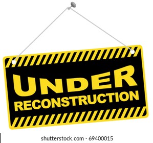 Under Reconstruction Sign