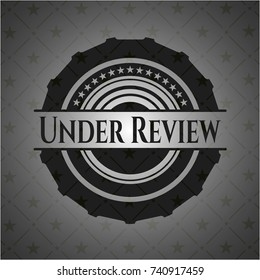 Under Review dark emblem. Retro