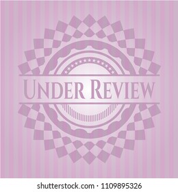 Under Review retro pink emblem Under Review retro pink emblem
