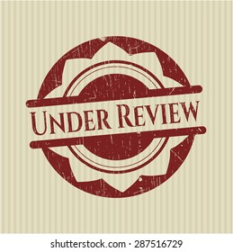 Under Review rubber grunge seal