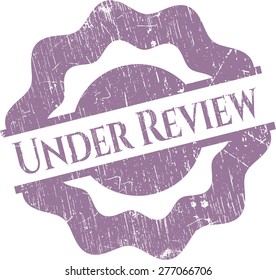 Under review rubber grunge stamp