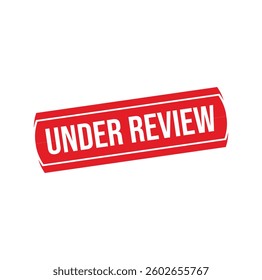 Under review. Rubber stamp design. VECTOR ILLUSTRATION. 