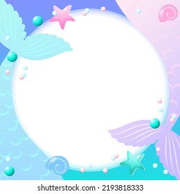 Under the sea frame. Cute background decorated with of mermaid tails, shell, pearls and star fish. Vector 10 EPS.