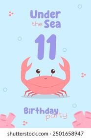 Under the sea kids eleventh birthday greeting card. Cute invitation for children birthday party with red crab and pink corals in blue purple colors. Marine life postcard children concept vector 