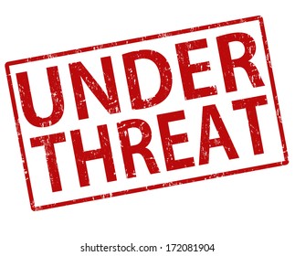 Under threat grunge rubber stamp on white, vector illustration