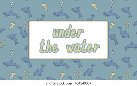Under the water card. Vector illustration.