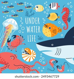 Under water life vector flat poster. Tropical ocean or sea fauna, marine wildlife inhabitant. Cartoon octopus, crab, seahorse, jellyfish, shrimp, shark fishes and other underwater animals