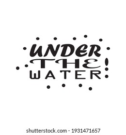 Under The Water The Quote Letter