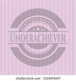 Underachiever realistic pink emblem