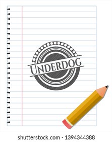 Underdog emblem draw with pencil effect. Vector Illustration. Detailed.