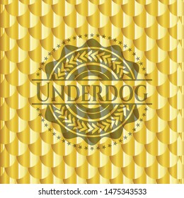 Underdog gold shiny badge. Scales pattern. Vector Illustration. Detailed.