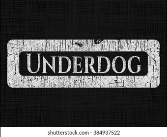 Underdog written on a chalkboard