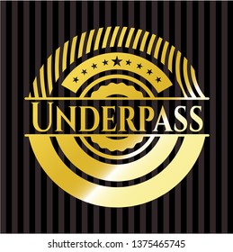 Underpass gold shiny badge