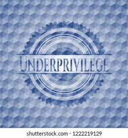 Underprivilege blue polygonal badge.